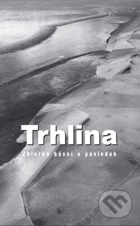 Kniha: Trhlina: Zbierka básní a poviedok (Don Bosco). Don Bosco, 2008 Kniha: Trhlina: Zbierka básní a poviedok (Don Bosco). Don Bosco, 2008