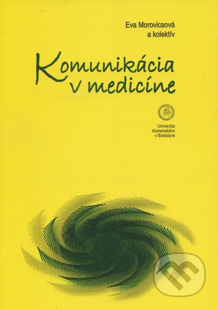 Kniha: Komunikácia v medicíne (Eva Morovicsová a kolektiv). Univerzita Komenského Bratislava, 2014 Kniha: Komunikácia v medicíne (Eva Morovicsová a kolektiv). Univerzita Komenského Bratislava, 2014