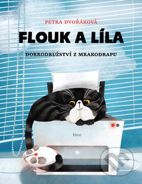 Kniha: Flouk a Líla (Petra Dvořáková). Host, 2015 Kniha: Flouk a Líla (Petra Dvořáková). Host, 2015