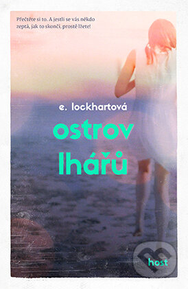 Kniha: Ostrov Lhářů (E. Lockhart). Host, 2015 Kniha: Ostrov Lhářů (E. Lockhart). Host, 2015