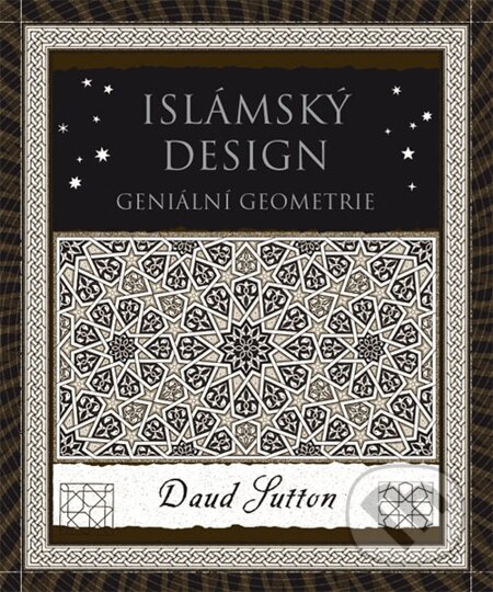 E-kniha: Islámský design (Daud Sutton). Dokořán, 2014 E-kniha: Islámský design (Daud Sutton). Dokořán, 2014