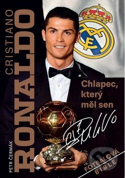 Kniha: Cristiano Ronaldo (Petr Čermák). Imagination of People, 2015 Kniha: Cristiano Ronaldo (Petr Čermák). Imagination of People, 2015