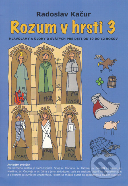 Kniha: Rozum v hrsti 3 (Radoslav Kačur). Karmelitánske nakladateľstvo, 2012 Kniha: Rozum v hrsti 3 (Radoslav Kačur). Karmelitánske nakladateľstvo, 2012