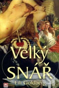 Kniha: Velký snář (Eili Goldberg). Alpress, 2008 Kniha: Velký snář (Eili Goldberg). Alpress, 2008