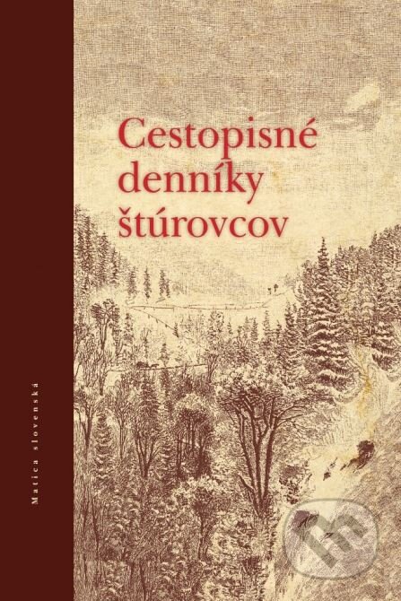 Kniha: Cestopisné denníky štúrovcov (Rastislav Molda). Matica slovenská, 2015 Kniha: Cestopisné denníky štúrovcov (Rastislav Molda). Matica slovenská, 2015