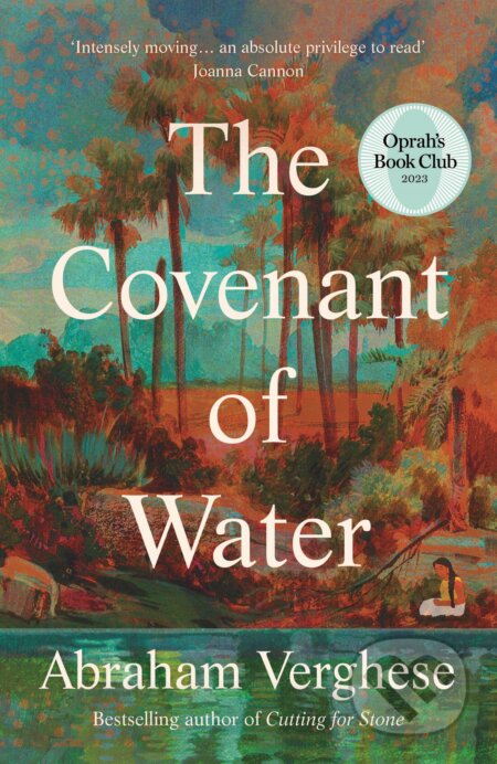 Kniha: The Covenant of Water (Abraham Verghese). Atlantic Books, 2023 Kniha: The Covenant of Water (Abraham Verghese). Atlantic Books, 2023