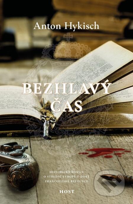 E-kniha: Bezhlavý čas (Anton Hykisch). Host, 2023 E-kniha: Bezhlavý čas (Anton Hykisch). Host, 2023