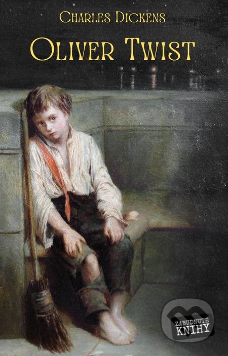 E-kniha: Oliver Twist (Charles Dickens). Zabudnuté knihy E-kniha: Oliver Twist (Charles Dickens). Zabudnuté knihy