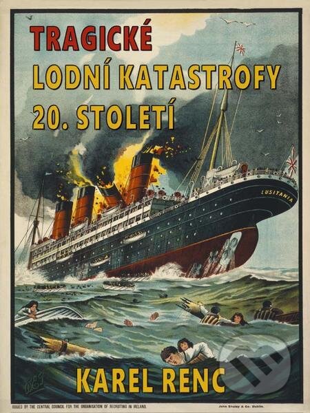 Tragické lodní katastrofy 20. století - Karel Renc, Nakladatelství Viking