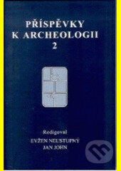 Kniha: Příspěvky k archeologii 2 (Evžen Neustupný a Jan John). Aleš Čeněk, 2005 Kniha: Příspěvky k archeologii 2 (Evžen Neustupný a Jan John). Aleš Čeněk, 2005