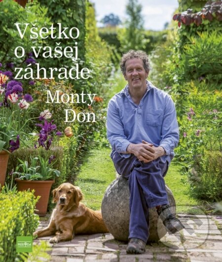 Kniha: Všetko o vašej záhrade (Monty Don). Príroda, 2023 Kniha: Všetko o vašej záhrade (Monty Don). Príroda, 2023