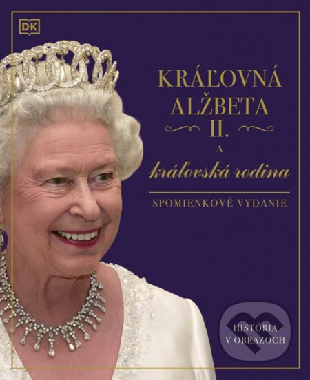 Kniha: Kráľovná Alžbeta II. a kráľovská rodina, 2023 Kniha: Kráľovná Alžbeta II. a kráľovská rodina, 2023