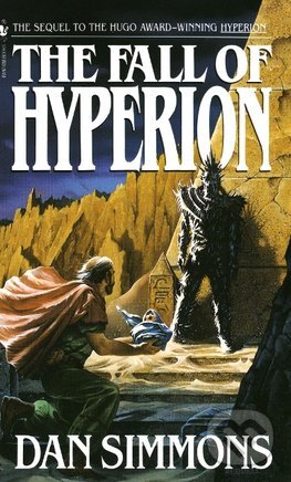 Kniha: The Fall of Hyperion (Dan Simmons). Bantam Press, 1995 Kniha: The Fall of Hyperion (Dan Simmons). Bantam Press, 1995