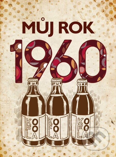 Kniha: Můj rok 1960 (Martin Ježek). BIZBOOKS, 2023 Kniha: Můj rok 1960 (Martin Ježek). BIZBOOKS, 2023