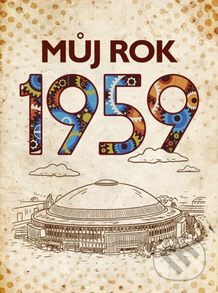 Kniha: Můj rok 1959 (Jarmila Frejtichová). BIZBOOKS, 2023 Kniha: Můj rok 1959 (Jarmila Frejtichová). BIZBOOKS, 2023