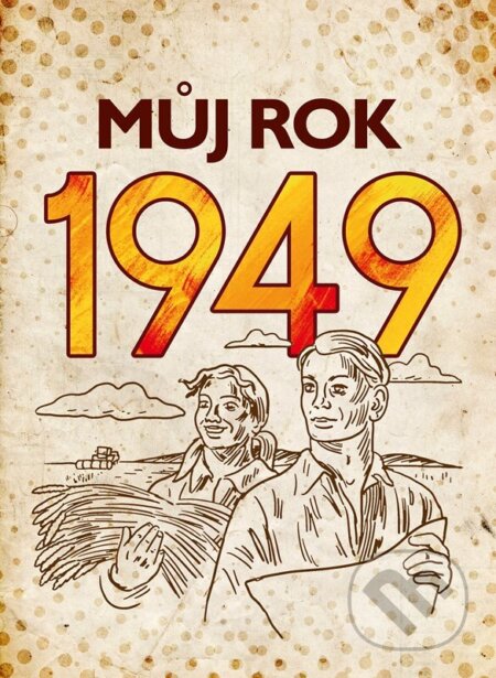 Kniha: Můj rok 1949 (15+Alena Breuerová a Jarmila Frejtichová). BIZBOOKS, 2023 Kniha: Můj rok 1949 (15+Alena Breuerová a Jarmila Frejtichová). BIZBOOKS, 2023