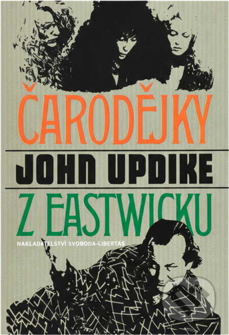 Kniha: Čarodějky z Eastwicku (John Updike). , 1993 Kniha: Čarodějky z Eastwicku (John Updike). , 1993