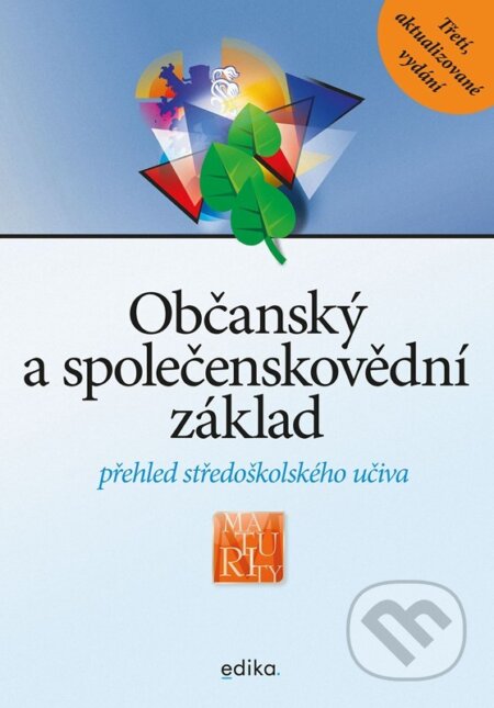 Kniha: Občanský a společenskovědní základ (Ladislav Buček, Ivana Rabinská, Klára Ille, Klára Hamuľáková, Viktor Bělohoubek, Samuel Kohoutek a Jan Slanina). Edika, 2023 Kniha: Občanský a společenskovědní základ (Ladislav Buček, Ivana Rabinská, Klára Ille, Klára Hamuľáková, Viktor Bělohoubek, Samuel Kohoutek a Jan Slanina). Edika, 2023
