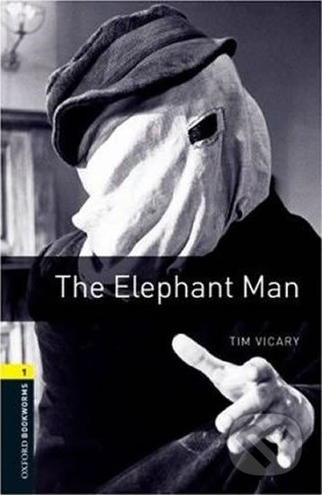 Kniha: Library 1 - The Elephant Man (Oxford University Press). Oxford University Press Kniha: Library 1 - The Elephant Man (Oxford University Press). Oxford University Press