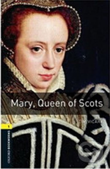 Library 1 - Mary Queen of Scots - Tim Vicary, Oxford University Press