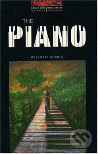 Kniha: Library 2 - The Piano +CD (Rosemary Border). Oxford University Press Kniha: Library 2 - The Piano +CD (Rosemary Border). Oxford University Press