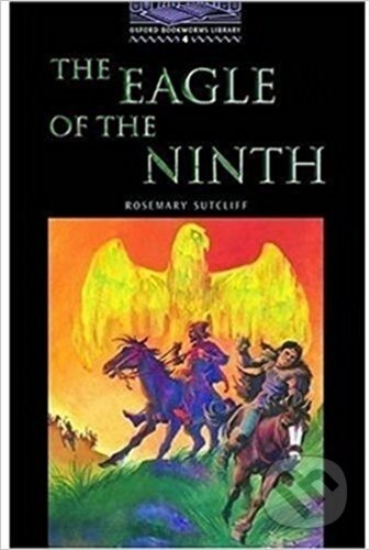Kniha: Library 4 - The Eagle of the Ninth (Rosemary Sutcliff). Oxford University Press Kniha: Library 4 - The Eagle of the Ninth (Rosemary Sutcliff). Oxford University Press