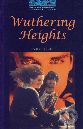 Kniha: Library 5 - Wuthering Heights +CD (Emily Brontë). Oxford University Press Kniha: Library 5 - Wuthering Heights +CD (Emily Brontë). Oxford University Press