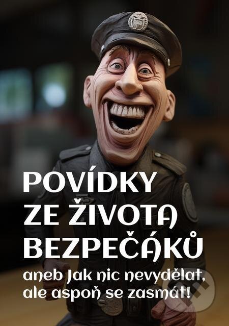 E-kniha: Povídky ze života bezpečáků (Jiří Svoboda a Lukáš Skala). E-knihy jedou E-kniha: Povídky ze života bezpečáků (Jiří Svoboda a Lukáš Skala). E-knihy jedou