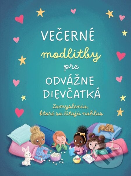 Kniha: Večerné modlitby pre odvážne dievčatká (JoAnne Simmons). Ver.sk, 2023 Kniha: Večerné modlitby pre odvážne dievčatká (JoAnne Simmons). Ver.sk, 2023