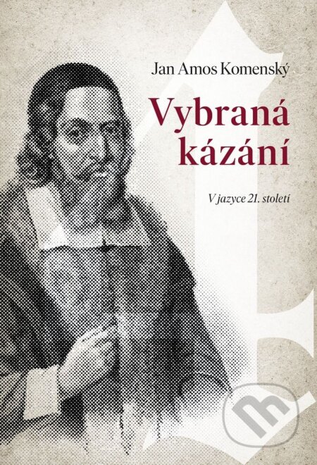 Kniha: Vybraná kázání (Jan Amos Komenský). Didasko, 2023 Kniha: Vybraná kázání (Jan Amos Komenský). Didasko, 2023