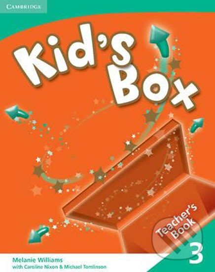 Kid´s Box 3: Teacher´s Book - Melanie Williams, Cambridge University Press