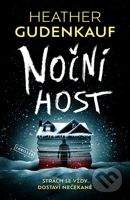 E-kniha: Noční host (Heather Gudenkauf). Vendeta, 2023 E-kniha: Noční host (Heather Gudenkauf). Vendeta, 2023