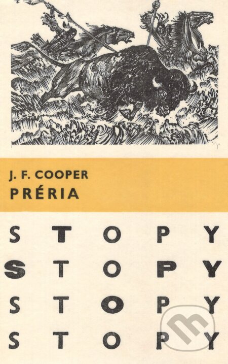Kniha: Préria (James Fenimore Cooper). Mladé letá, 1971 Kniha: Préria (James Fenimore Cooper). Mladé letá, 1971