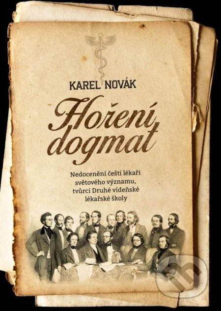 Kniha: Hoření dogmat (Karel Novák). Epocha, 2023 Kniha: Hoření dogmat (Karel Novák). Epocha, 2023