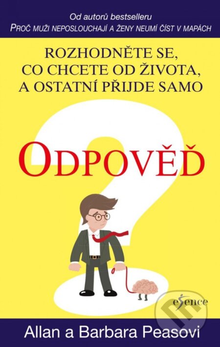 Kniha: Odpověď (Allan Pease a Barbara Peaseova). Esence, 2023 Kniha: Odpověď (Allan Pease a Barbara Peaseova). Esence, 2023