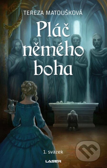Kniha: Pláč němého boha (Tereza Matoušková). Laser books, 2023 Kniha: Pláč němého boha (Tereza Matoušková). Laser books, 2023