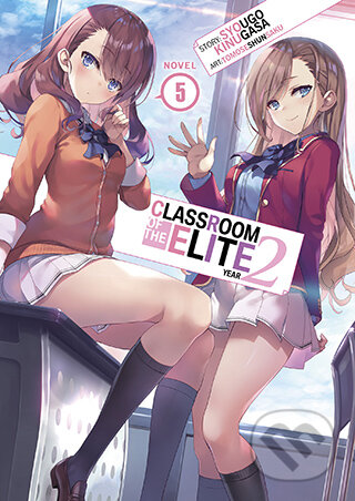 Kniha: Classroom of the Elite: Year 2 (Light Novel) Vol. 5 (Syougo Kinugasa). Seven Seas, 2023 Kniha: Classroom of the Elite: Year 2 (Light Novel) Vol. 5 (Syougo Kinugasa). Seven Seas, 2023