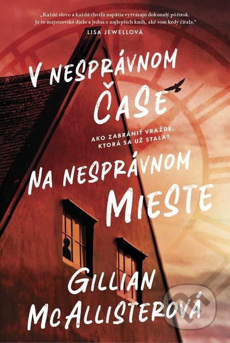 E-kniha: V nesprávnom čase na nesprávnom mieste (Gillian McAllister). Tatran, 2023 E-kniha: V nesprávnom čase na nesprávnom mieste (Gillian McAllister). Tatran, 2023