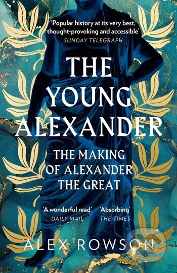 Kniha: The Young Alexander (Alex Rowson). HarperCollins, 2023 Kniha: The Young Alexander (Alex Rowson). HarperCollins, 2023