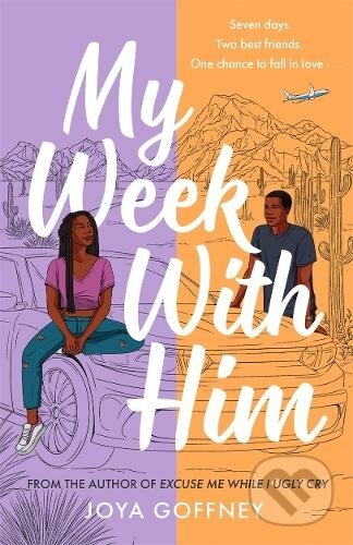 Kniha: My Week With Him (Joya Goffney). Hot Key, 2023 Kniha: My Week With Him (Joya Goffney). Hot Key, 2023