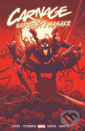 Kniha: Carnage: Naprostý masakr (Donny Cates). Crew, 2023 Kniha: Carnage: Naprostý masakr (Donny Cates). Crew, 2023