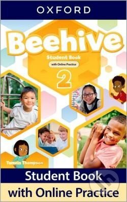 Kniha: Beehive 2 Student´s Book with Online Practice (Tamzin Thompson). Oxford University Press Kniha: Beehive 2 Student´s Book with Online Practice (Tamzin Thompson). Oxford University Press