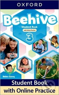 Kniha: Beehive 3 Student´s Book with Online Practice (Helen Casey). Oxford University Press Kniha: Beehive 3 Student´s Book with Online Practice (Helen Casey). Oxford University Press