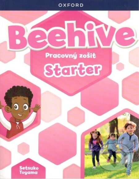 Kniha: Beehive Starter (SK) Pracovný zošit (Oxford University Press). Oxford University Press Kniha: Beehive Starter (SK) Pracovný zošit (Oxford University Press). Oxford University Press