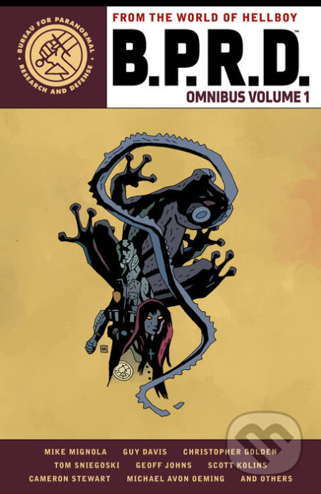 Kniha: B.P.R.D. Omnibus 1 (Christopher Golden a Mike Mignola). Dark Horse, 2022 Kniha: B.P.R.D. Omnibus 1 (Christopher Golden a Mike Mignola). Dark Horse, 2022