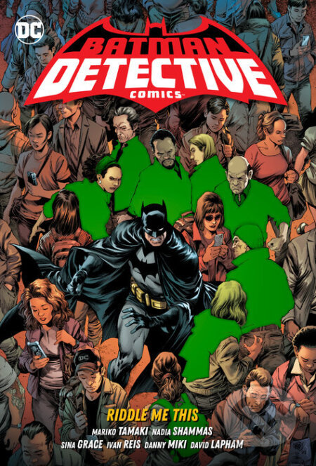 Kniha: Batman: Detective Comics 4: Riddle Me This (Mariko Tamaki a Nadia Shammas). DC Comics, 2023 Kniha: Batman: Detective Comics 4: Riddle Me This (Mariko Tamaki a Nadia Shammas). DC Comics, 2023
