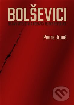 Kniha: Bolševici (Broué Pierre). L. Marek, 2023 Kniha: Bolševici (Broué Pierre). L. Marek, 2023