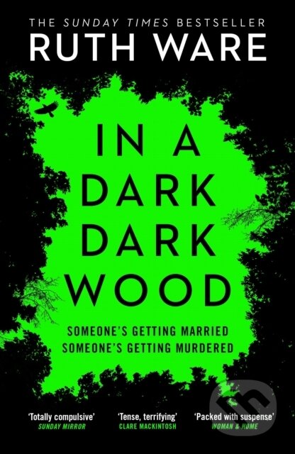 E-kniha: In a Dark, Dark Wood (Ruth Ware). Random House, 2015 E-kniha: In a Dark, Dark Wood (Ruth Ware). Random House, 2015