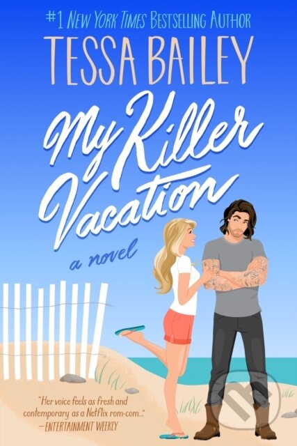 E-kniha: My Killer Vacation (Tessa Bailey). HarperCollins, 2023 E-kniha: My Killer Vacation (Tessa Bailey). HarperCollins, 2023