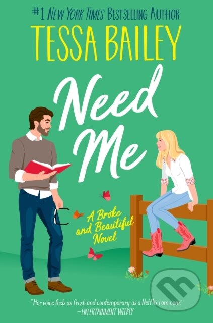 E-kniha: Need Me (Tessa Bailey). HarperCollins, 2015 E-kniha: Need Me (Tessa Bailey). HarperCollins, 2015